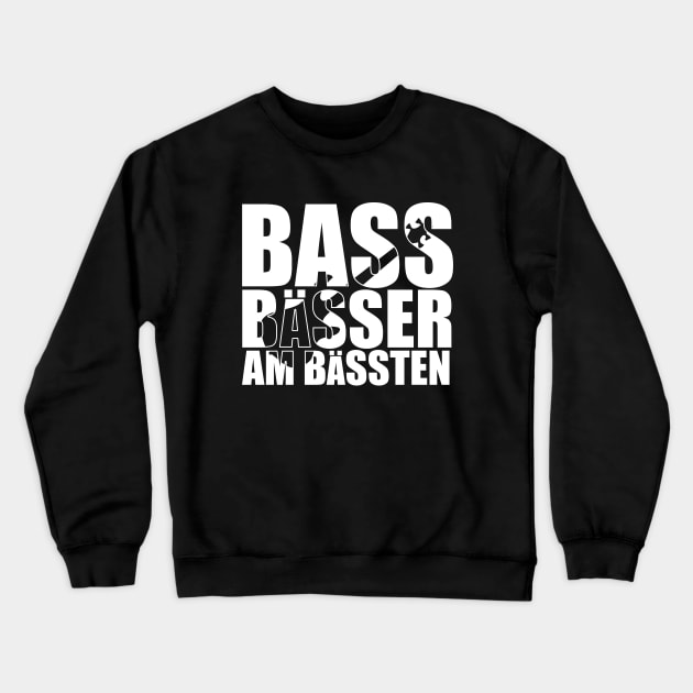 BASS BAESSER AM BAESSTEN funny bassist gift Crewneck Sweatshirt by star trek fanart and more